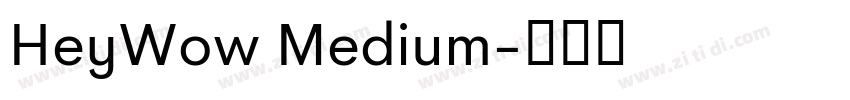 HeyWow Medium字体转换